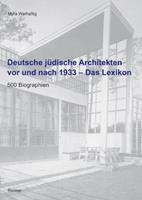 Myra Warhaftig Deutsche jüdische Architekten vor und nach 1933 – Das Lexikon