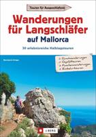 Bernhard Irlinger Wanderungen für Langschläfer auf Mallorca