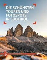 Judith Niederwanger, Alexander Pichler Die schönsten Touren und Fotospots in Südtirol