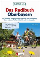 Armin Scheider Das Radlbuch Oberbayern