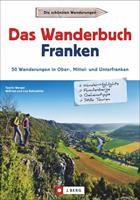 Tassilo Wengel, Wilfried und Lisa Bahnmüller Das Wanderbuch Franken