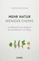 Christoph Bachmann Mehr Natur, weniger Chemie