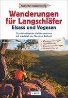 Lars und Annette Freudenthal Wanderungen für Langschläfer Elsass und Vogesen