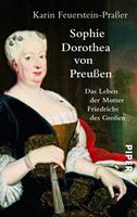 Karin Feuerstein-Prasser Sophie Dorothea von Preußen