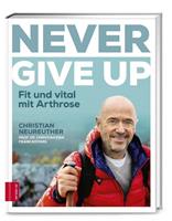 Christian Neureuther, Christian Fink, Frank Bömers Never give up