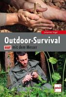 Johannes Vogel Outdoor-Survival nur mit dem Messer