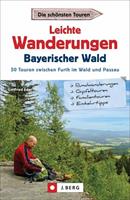 Gottfried Eder Leichte Wanderungen Bayerischer Wald