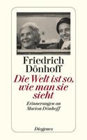 Friedrich Dönhoff Die Welt ist so, wie man sie sieht