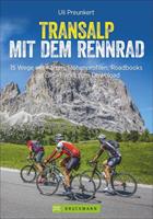 Uli Preunkert, Lena Reichgardt Transalp mit dem Rennrad