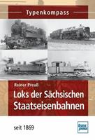 Reiner Preuss Loks der Sächsischen Staatseisenbahnen