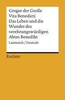 Gregor der Grosse Vita Benedicti / Das Leben und die Wunder des verehrungswürdigen Abtes Benedikt