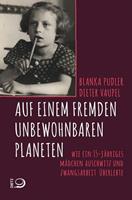 Dieter Vaupel, Blanka Pudler Auf einem fremden unbewohnbaren Planeten