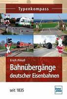 Erich Preuss Bahnübergänge deutscher Eisenbahnen
