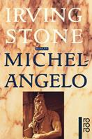 Irving Stone Michelangelo