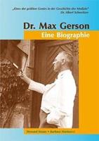 Howard Straus Dr. Max Gerson – Eine Biographie