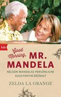 Zelda la Grange Good Morning, Mr. Mandela
