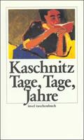 Marie Luise Kaschnitz Tage, Tage, Jahre