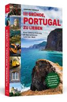 Annegret Heinold 111 Gründe, Portugal zu lieben