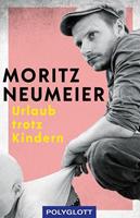 Moritz Neumeier Urlaub trotz Kindern