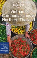 Lonely Planet Vietnam, Cambodia, Laos & Northern by Lonely Planet