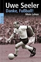 Uwe Seeler, Roman Köster Danke, Fußball!