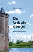 Sieme Teuling De tribale deugd -  (ISBN: 9789090350127)