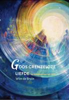 Wim de Bruin Gods grenzeloze liefde -  (ISBN: 9789493175761)