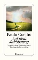 Paulo Coelho Auf dem Jakobsweg