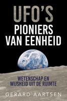 Gerard Aartsen UFO's; Pioniers van eenheid -  (ISBN: 9789493259003)