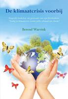 Berend Warrink De klimaatcrisis voorbij -  (ISBN: 9789463653879)