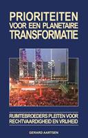 Gerard Aartsen Prioriteiten voor een planetaire transformatie -  (ISBN: 9789463280631)
