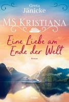 Greta Jänicke MS Kristiana - Eine Liebe am Ende der Welt