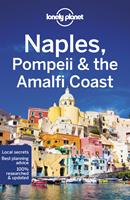 Lonely Planet Naples, Pompeii & the Amalfi Coast by Lonely Planet