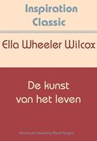Ella Wheeler Wilcox De kunst van het leven -  (ISBN: 9789077662946)