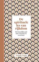 Deepak Chopra De spirituele les van rijkdom -  (ISBN: 9789401305341)