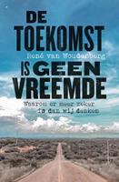 René van Woudenberg De toekomst is geen vreemde -  (ISBN: 9789043537919)