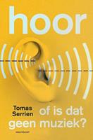 Tomas Serrien Hoor -  (ISBN: 9789089244789)