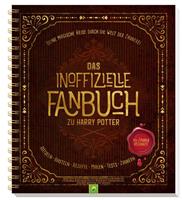 Katharina Bensch,  Schwager & Steinlein Verlag Das inoffizielle Fanbuch zu Harry Potter