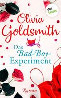 Olivia Goldsmith Das Bad-Boy-Experiment