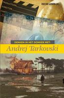 Isvw Uitgevers Denken in het donker met Andrej Tarkovski - (ISBN: 9789083212258)