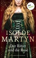 Isolde Martyn Historischer Roman: 