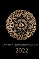 Ultimate Law Of Attraction Books Law of attraction planner 2022 - weekplanner & agenda -  (ISBN: 9789464482720)