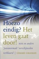 Gerard Grasman Hoezo eindig℃ Het leven gaat door! -  (ISBN: 9789402135275)