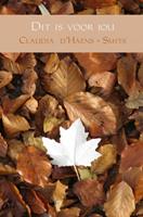 Claudia d' Haens - Smits Dit is voor jou -  (ISBN: 9789402142426)