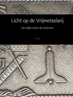 J. Zwart Licht op de Vrijmetselarij -  (ISBN: 9789402167450)