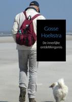 Gosse Hoekstra De innerlijke ontdekkingsreis -  (ISBN: 9789402179460)