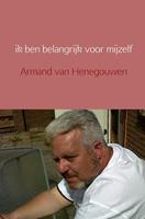 Armand van Henegouwen Ik Ben Belangrijk Voor Mijzelf -  (ISBN: 9789402116977)