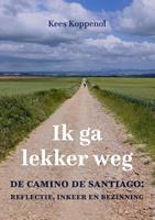 Kees Koppenol Ik ga lekker weg -  (ISBN: 9789493175990)