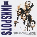 The Inkspots - The Classic Years CD
