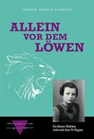 Simone Arnold-Liebster Allein vor dem Löwen - Kurzfassung